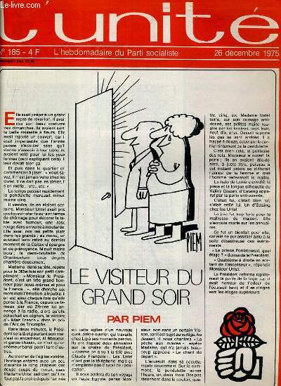 L'UNITE N 185 - HEBDOMADAIRE SOCIALISTE - 26 DECEMBRE 1975 - CONFERENCE NORD-SUD. L'ECHANGE INEGAL, PAR GUY PERRIMOND - INSTITUT DE L'ENVIRONNEMENT. UN BATIMENT QUI COULE PAR EMMANUELLE PLAS - ROBERT COTTAVE (F.O). 