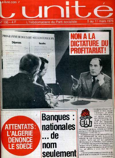L'UNITE N 195 - HEBDOMADAIRE SOCIALISTE - 5 AU 11 MARS 1976 - P.S.-F.L.N. DES 