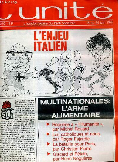 L'UNITE N 210 - HEBDOMADAIRE SOCIALISTE - 18 AU 24 JUIN 1976 - FRANCESCO DE MARTINO. 