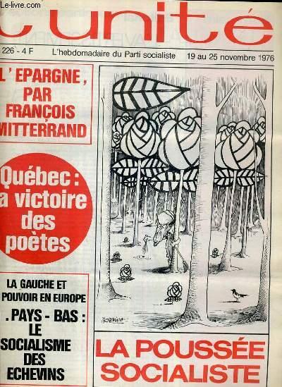 L'UNITE N 226 - HEBDOMADAIRE SOCIALISTE - 19 AU 25 NOVEMBRE 1976 - POLITIQUE CONTRACTUELLE. LE QUITTE OU DOUBLE DE RAYMOND BARRE PAR CHRISTINE COTTIN - L'ECOLOGIE EST UNE SCIENCE ..POLITIQUE PAR CHRISTINE MORA - USAGERS. UNE NOUVELLE FORME DE LUTTE..