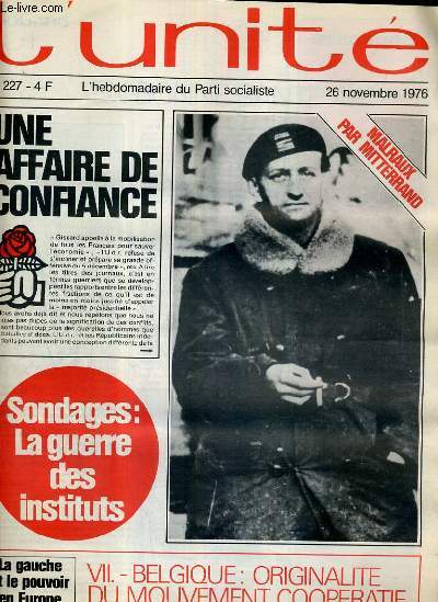 L'UNITE N 227 - HEBDOMADAIRE SOCIALISTE - 26 NOVEMBRE 1976 - PARIS. D'ORNANO, DES PLANCHES AU BOULEVARD PAR SERGE RICHARD - SONDAGES. LA GUERRE DES INSTITUTS - T.A.A.F.: NOS DERNIERS 