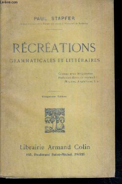 RECREATIONS GRAMMATICALES ET LITTERAIRES - 5me EDITION.