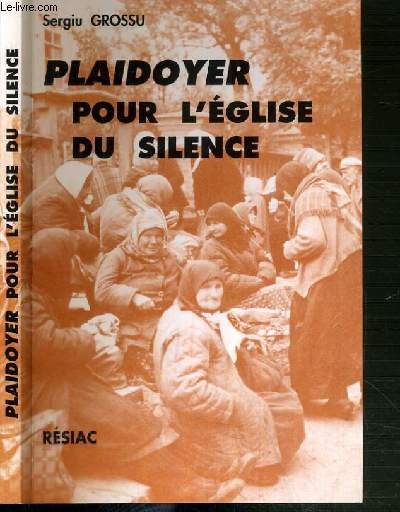 PLAIDOYER POUR L'EGLISE DU SILENCE