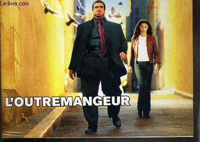 PLAQUETTE DE FILM - L'OUTREMANGEUR - un film de thierry binisti avec eric cantona, rachida brakni, caroline silhol, richard bohringer...