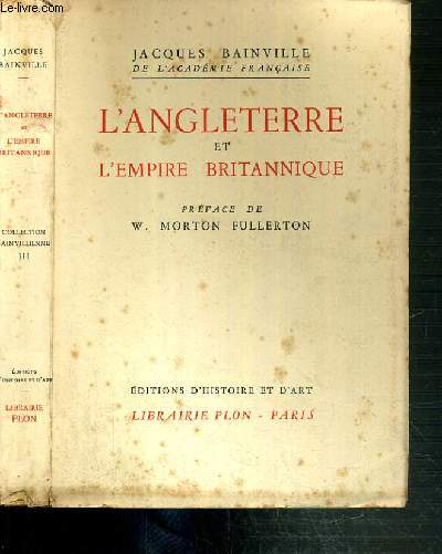 L'ANGLETERRE ET L'EMPIRE BRITANNIQUE / COLLECTION BAINVILLIENNE.