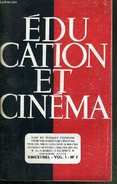 EDUCATION ET CINEMA - VOL. 1 - N° 7 - NOVEMBRE-DECEMBRE 1956.