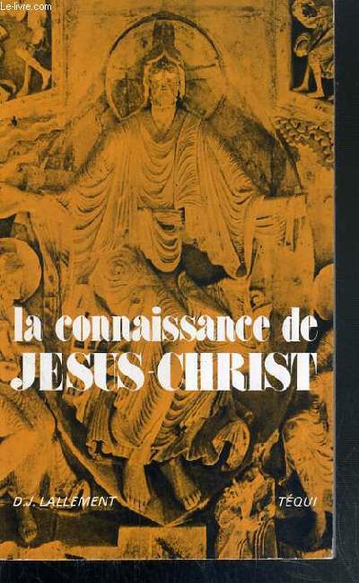 LA CONNAISSANCE JESUS-CHRIST