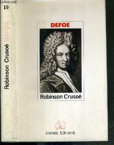 ROBINSON CRUSOE / COLLECTION GRANDS ECRIVAINS N19.