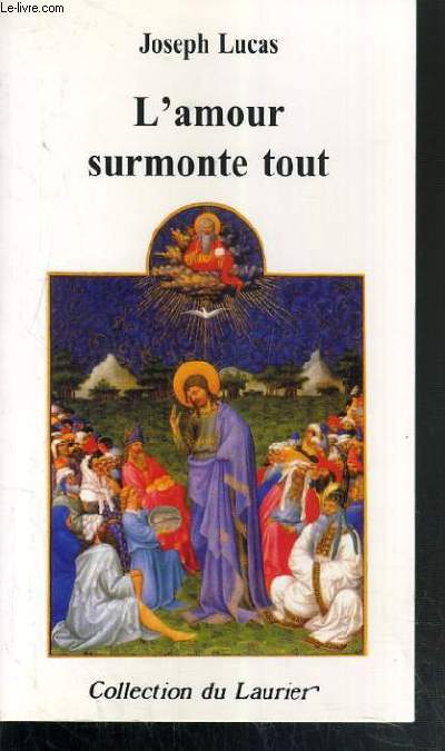 L'AMOUR SURMONTE TOUT / COLLECTION DU LAURIER