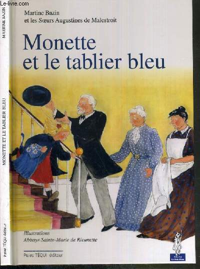 MONETTE ET LE TABLIER BLEU - SUITE DE 