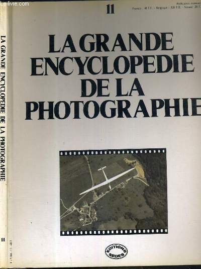 LA GRANDE ENCYCLOPEDIE DE LA PHOTOGRAPHIE - TOME 11 - e technique la pratique, apres la premiere plonge, avec deux sinar dans le pays touareg, avec un flash, le plus pres possible, dans le bleu teint de vert, iamges en profondeur, la chasse au chasseur.
