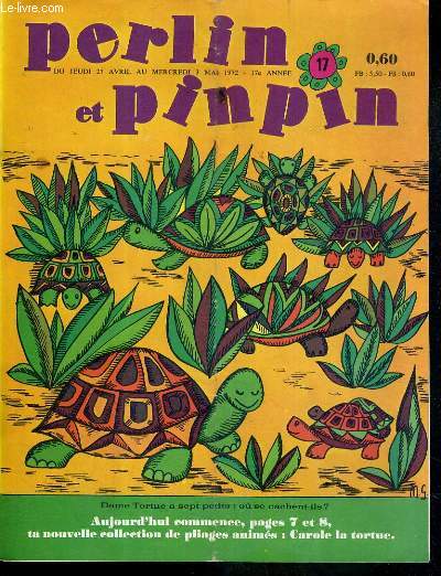 PERLIN ET PINPIN - DAME TORTUE A SEPT PETITS: OU SE CACHENT-ILS? - N 17 - DU JEUDI 27 AVRIL AU 3 MAI 1972