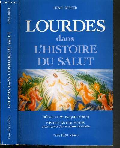 LOURDES DANS L'HISTOIRE DE SALUT