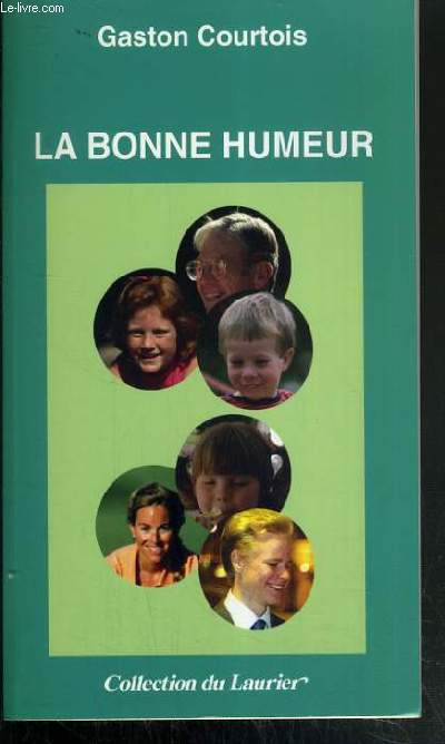 LA BONNE HUMEUR / COLLECTION LE LAURIER