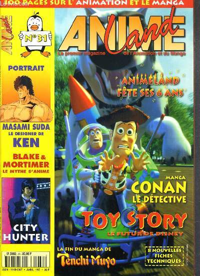 ANIME LAND - N 31 - AVRIL 1997 - CONAN LE DETECTIVE - TOY STORY - virginie ogouz alias molly, toy story, ellipse animation, blake et mortimer, le salon du livre 97, hokuto no ken, conan le detective...