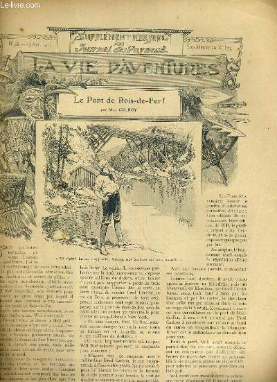 SUPPLEMENT MENSUEL AU JOURNAL DES VOYAGES LA VIE D'AVENTURES - N 28 - 13 AVRIL 1913 - SUPPLEMENT AU N854 - LE PONT DE BOIS-DE-FER !