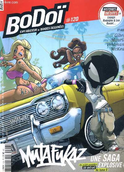 BODOI - N 120 - JUILLET/AOUT 2008 - MUTAFUKAZ UNE SAGA EXPLOSIVE - run et mutafunkaz, zazie dans le metro, comics, visite guide, strips, histoire courte....