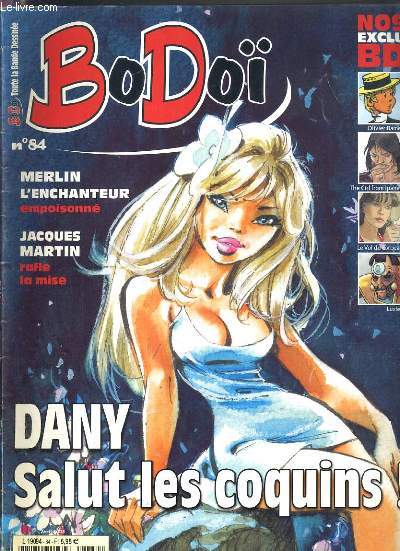BODOI - N 84 - AVRIL 2005 - DANNY SALUT LES COQUINS ! - actu: tezuka et plympton au cinema, taka takata ne veillit pas, la 1ere partie d'olivier rameau #12 (1/3) par dany, la fin de the girl from ipanema (3/3) par hermann & yves H....