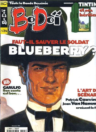 BODOI - N 24 - NOVEMBRE 1999 - FAUT-IL SAUVER LE SOLDAT BLUEBERRY ? - chaud devant ! la meteo du monde de la BD, WWW: surfez sur les bulles, concours attakus, les rens, le nouveau dessin anim de canal +....