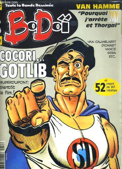 BODOI - N 52 - MAI 2002 - COCRI GOTLIB - jean-pierre dionnet reanime l'exterminateur, didier van cauwelaert verse dans l'operette, la 1re partie de el nino #1 (1/3) par boro & perrisin, le 2me riers de vlad #1 (2/3) par griffo & swolfs...