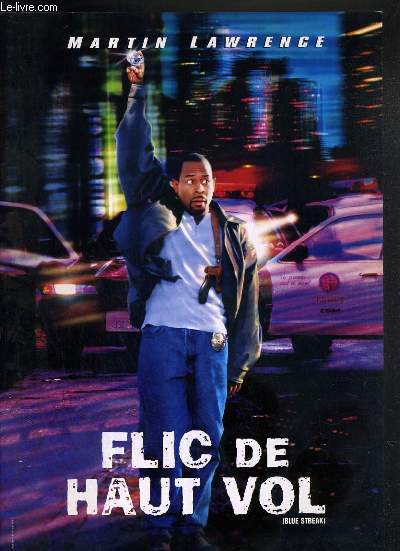 PLAQUETTE DE FILM - FLIC DE HAUT VOL (BLUE STREAK) - un film de les mayfield avec martin lawrence, luke wilson, dave chappelle, peter greene...