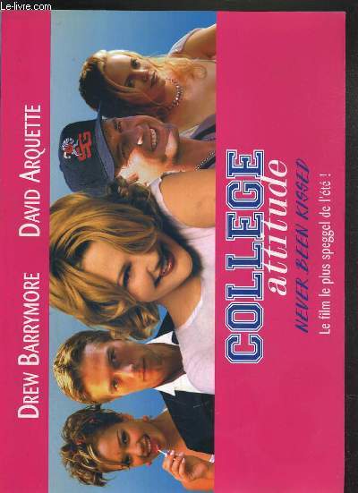 PLAQUETTE DE FILM - COLLEGE ATTITUDE - un film de raja gosnell avec drew barrymore, david arquette, michael vartan...