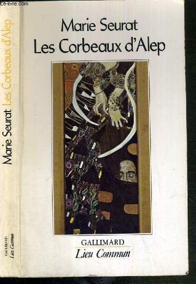 LES CORBEAUX D'ALEP / COLLECTION LIEU COMMUN.