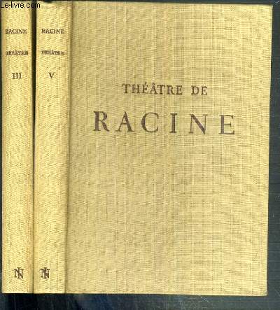 THEATRE DE RACINE - 2 TOMES - III + V / COLLECTION NATIONALES DES CLASSIQUES FRANCAIS