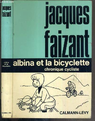 ALBINA ET LA BICYCLETTE - CHRONIQUE CYCLISTE