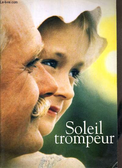 PLAQUETTE DE FILM - SOLEIL TROMPEUR - un film de nikita mikhalkov avec oleg menchikov, ingeborga dapkounaite, nikita mikhalkov, nadia mikhalkov...