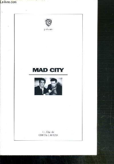 PLAQUETTE DE FILM - MAD CITY - un film de costa-gavras avec dustin hoffman, john travolta, alan alda, mia kirshner...