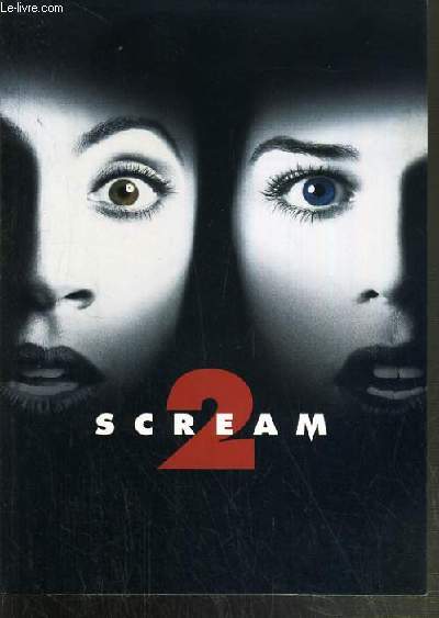 PLAQUETTE DE FILM - SCREAM 2 - un film de wes craven avec david arquette, neve campbell, courteney cox, sarah michelle gellar, jamie kennedy....