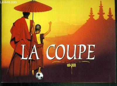 PLAQUETTE DE FILM - LA COUPE - un film de khyentse norbu