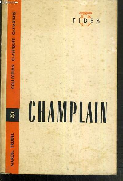 CHAMPLAIN / COLLECTION CLASSIQUES CANADIENS - 2e EDITION