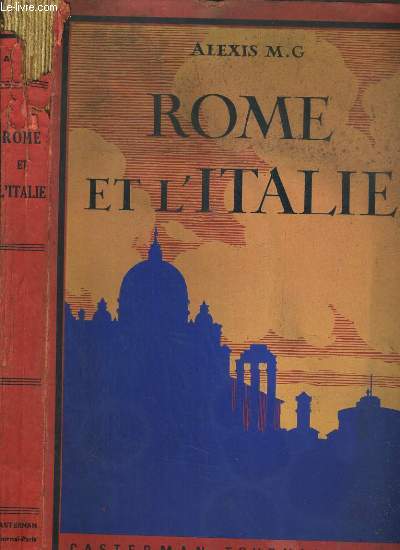 ROME ET L'ITALIE - SOUVENIRS DE VOYAGE DEDIES A LA JEUNESSE CHRETIENNE