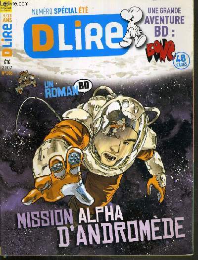 DLIRE N106 - ETE 2007 - NUMERO SPECIAL ETE - MISSION ALPHA D'ANDROMEDE.