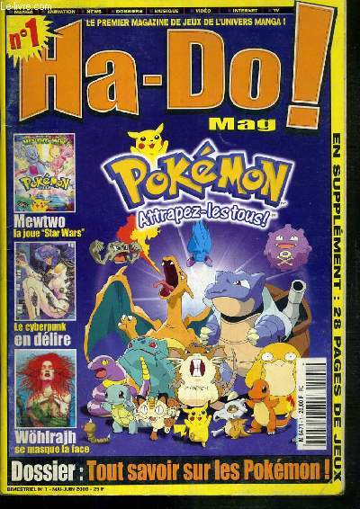 HA-DO ! MAG - N1 - MAI-JUIN 2000 - POKEMON ATTRAPEZ-LES TOUS ! - pineapple army: arme d'ananas,  vos rangs fixe!, kenshin: portrait de hitokiri battosai, magic: les masques du cyberpunk vous en met plein les mirettes....
