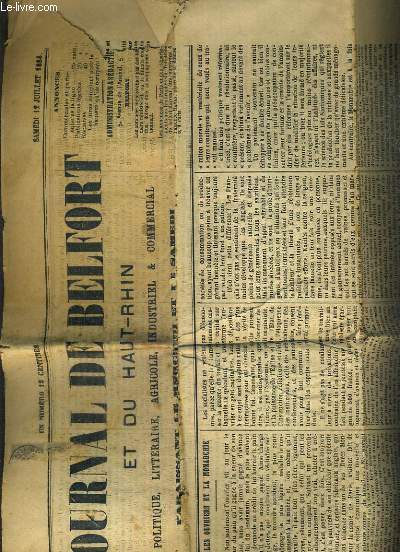 JOURNAL DE BELFORT ET DU HAUT-RHIN - POLITIQUE, LITTERAIRE, AGRICOLE, INDUSTRIEL & COMMERCIAL - N56 - SAMEDI 12 JUILLET 1884 - les ouvriers et la monarchie, la feodalit republicaine en franche-comt par un vieux croquant, les obseques du gene. rousseaux