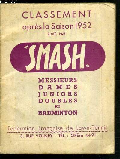 CLASSEMENT APRES LA SAISON 1952 - MESSIEURS, DAMES, JUNIORS, DOUBLES ET BADMINTON - FEDERATION FRANCAISE DE LAWN-TENNIS