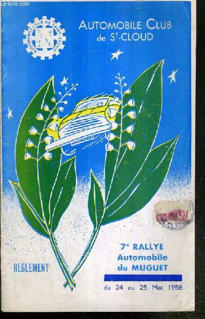 AUTOMOBILE CLUB DE ST-CLOUD - REGLEMENT DU 7e RALLYE AUTOMOBILE DU MUGUET DU 24 AU 25 MAI 1958