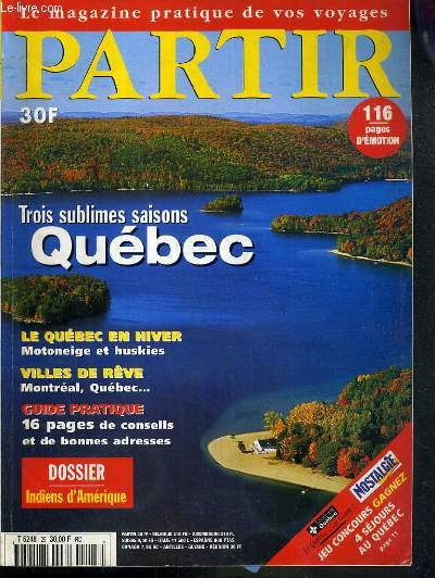 PARTIR - N 25 - SEPT.-OCTO.-NOVEMBRE 1997 - TROIS SUBLIMES SAISONS QUEBEC - ecouter, voir...jeu, concours, grands angles, Quebec-ville, la 