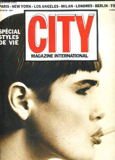 CITY MAGAZINE INTERNATIONAL - N30 - MARS 1987 - SPECIAL STYLES DE VIE - VIVRE A NEW-YORK, LONDRES, PARIS, LOS ANGELES - guide: les lieux de jazz, le caf beaubourg, un nouveau caf 