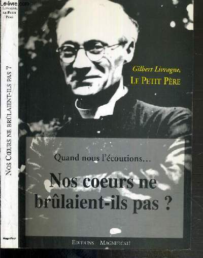 NOS COEURS NE BRULAIENT-ILS PAS ? - RECUEIL DE TEXTE ECRITS PAR LE PETIT PERE