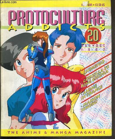 PROTOCULTURE ADDICTS - N20 - NOV-DEC 1992 - ANIMEIGO - GODZILLA VS KING GHIDRA - voice of the freedom fighter, flower of life: anime gossip by michael birchfield, articles, anime stories, reviews, news / TEXTE EXCLUSIVEMENT EN ANGLAIS.