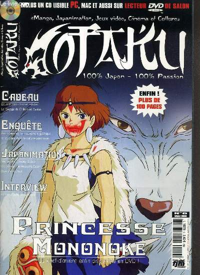 OTAKU - N 6 - MAI/JUIN 2002 - PRINCESSE MONONOKE - japanimation: sujet: cowboy bepob: knock'in on the heaven's door, hack, metropolis, boys be, manga: blues, monster, ma vie en rose, cinemotaku: versus, tai-chi master... + 1 CD-ROM INCLUS.