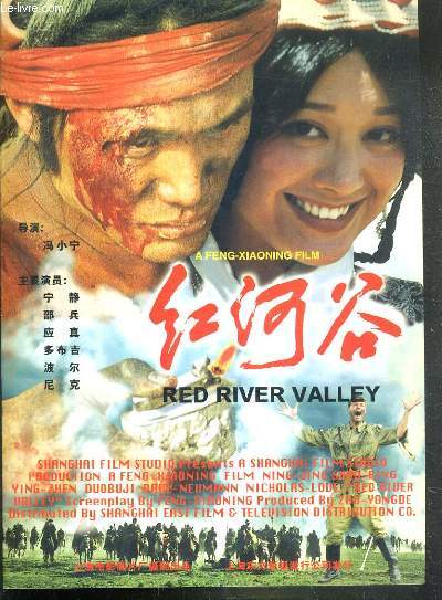 PLAQUETTE DE FILM - RED RIVER VALLEY - un film de feng-xiaoning avec ning-jing shao-bing, ying-zhen duobuji paul-neumann... - TEXTE EN CHINOIS ET TRADUCTION EN ANGLAIS