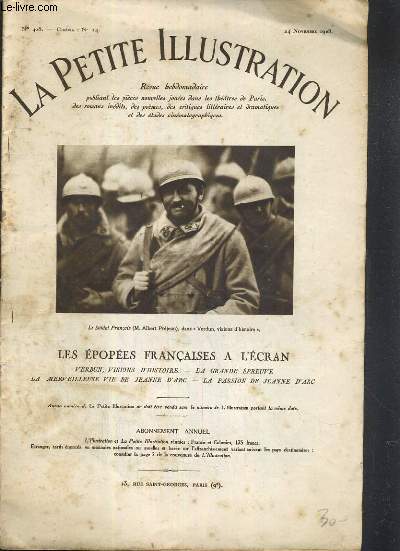 LA PETITE ILLUSTRATION - N408 - 24 NOVEMBRE 1928 - LES EPOPEES FRANCAISE A L'ECRAN - VERDUN, VISIONS D'HISTOIRE - LA GRANDE EPREUVE - LA MERVEILLEUSE VIE DE JEANNE D'ARC - LA PASSION DE JEANNE D'ARC.