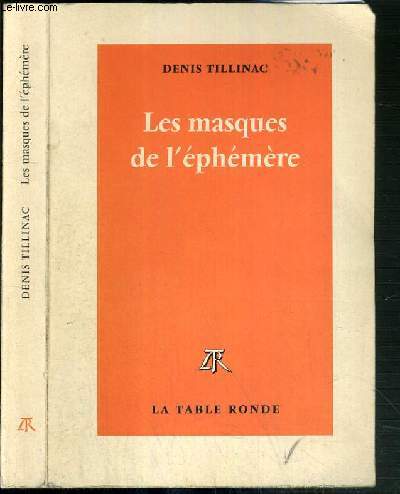 LES MASQUES DE L'EPHEMERE