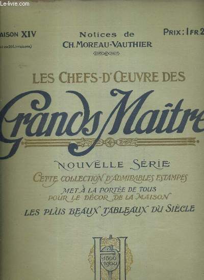 LES CHEFS-D'OEUVRE DES GRANDS MAITRES - LIVRAISON XIV - J.-P. LAURENS, LE PAPE FORMOSE + DEGAS, LA DANSEUSE + CONSTABLE, LE CHAMP DE BLE