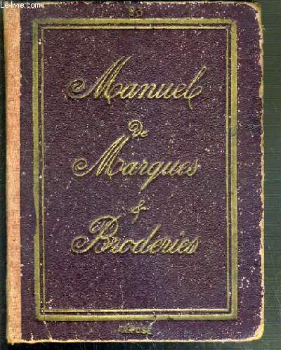 MANUEL DE MARQUES & BRODERIE - DEPOSE